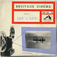 Bruitage Cinéma Volume 5 - Sur L'Eau - Bruitage Cinéma Volume 5 - Sur L'Eau