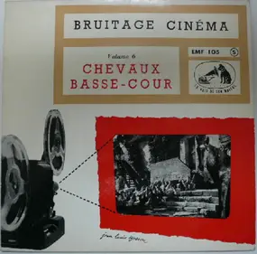 Sound Effects - Bruitage Cinéma Volume 6 - Chevaux Basse-Cour