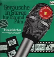 Geräusche In Stereo Für Dia Und Film - Folge 12 - Menschliches