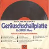 7inch Vinyl Single - No Artist - Geräuscheschallplatte Für Super 8 Filmer - Geräusche Zur Vertonung Ihres Urlaubfilmes