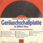 Sound Effects - Geräuscheschallplatte Für Super 8 Filmer - Geräusche Zur Vertonung Ihres Urlaubfilmes