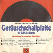 Sound Effects - Geräuscheschallplatte Für Super 8 Filmer - Geräusche Zur Vertonung Ihres Urlaubfilmes