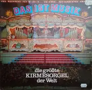 LP - No Artist - Das Ist Musik (Die Größte Kirmesorgel Der Welt)