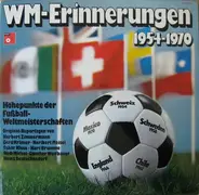 Fußball WM, FIFA World Cup, Radio Broadcast - WM Erinnerungen 1954-1970