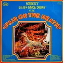 LP - Strauss, Sousa, etc - Forrest's 65 Key Gavioli Organ At The Fair On The Heath
