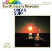 CD - The Ultimate In Relaxation - Ocean Surf