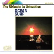 The Ultimate In Relaxation - Ocean Surf