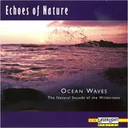 Echoes Of Nature - Ocean Waves