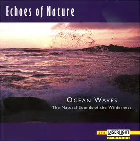 Echoes Of Nature - Ocean Waves