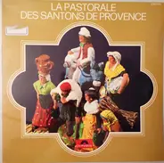 Paul Durand & Raymond Chevreux - La Pastorale Des Santons De Provence
