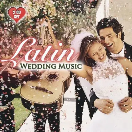 Latin Wedding Music - Latin Wedding Music