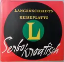 7inch Vinyl Single - No Artist - Langenscheidts Reiseplatte Serbokroatisch - + booklet