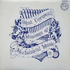 Unkown Artist - More Music From The West Cornwall Museum Of Mechanical Music