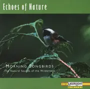 CD - Field-Recording-Sampler - Morning Songbirds (The Natural Sounds Of The Wilderness)