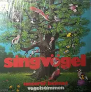 LP - No Artist - Singvögel Unserer Heimat (Vogelstimmen)