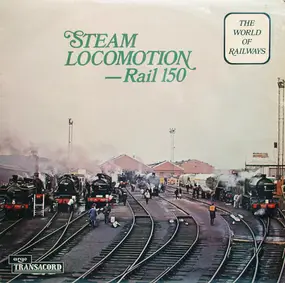 Sound Effects - Steam Locomotion - Rail 150