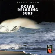 No Artist - Relax With...Ocean's Relaxing Surf