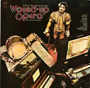 Verdi / Mozart / Wagner / Mizet a.o. - Wound-up Opera