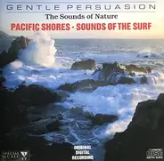 Sound Effects - The Sounds Of Nature - Pacific Shores - Sounds Of The Surf