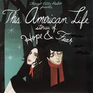 No Artist - "This American Life" Stories Of Hope And Fear