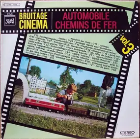 Sound Effects - Bruitage Cinéma Vol. 3 Automobiles Chemins De Fer