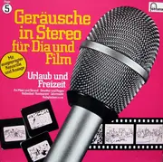 LP - Soundsamples - Geräusche In Stereo Für Dia Und Film - Folge 5 - Urlaub Und Freizeit