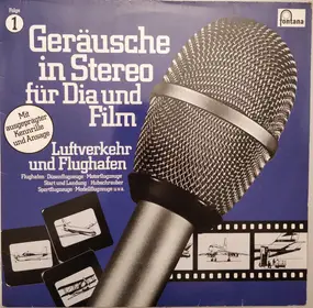 Sound Effects - Geräusche In Stereo Für Dia Und Film - Folge 1 - Luftverkehr Und Flughafen