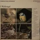 LP - No Artist - Stimmen der Vögel Mitteleuropas - I. Waldvögel
