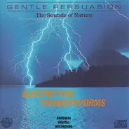Sound Effects - The Sounds Of Nature - Electrifying Thunderstorms