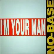 NO-Base - I'm Your Man