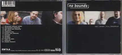 No Bounds - Get What You Deserve