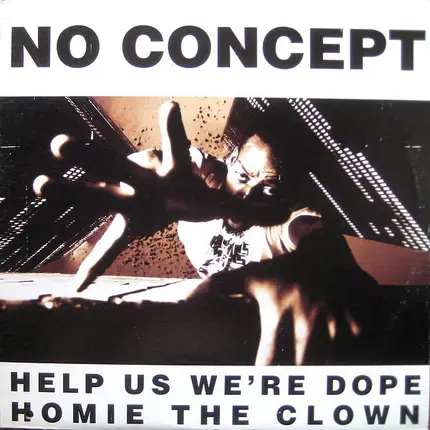 No Concept - help us we're dope