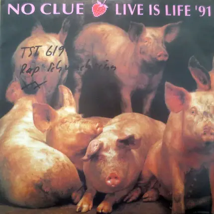 No Clue - Live Is Life '91