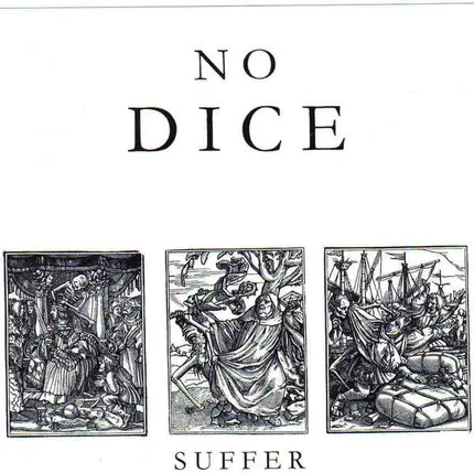 No Dice - Suffer