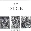7inch Vinyl Single - No Dice - Suffer