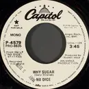 7inch Vinyl Single - No Dice - Why Sugar