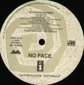 No Face - No Brothas Allowed