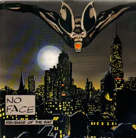 No Face - Revenge Of The Bat