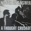 LP - No For An Answer - A Thought Crusade