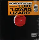 12inch Vinyl Single - No Good But So Good - N- Jiggie Gee Featuring Luke - Lizard-Lizard