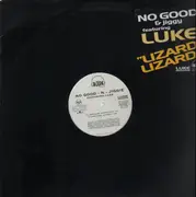 12inch Vinyl Single - No Good - Jiggie Featuring Luke - Lizard-Lizard