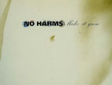No Harms - Make It Grow