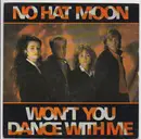 7inch Vinyl Single - No Hat Moon - Won't You Dance With Me