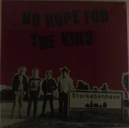 NO HOPE FOR THE KIDS - NO HOPE FOR THE KIDS