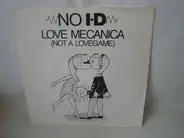 No I-D - Love Mecanica (Not A Lovegame)