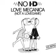 12'' - NO I-D - Love Mechanica