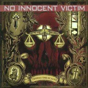 NO INNOCENT VICTIM - Tipping the Scales