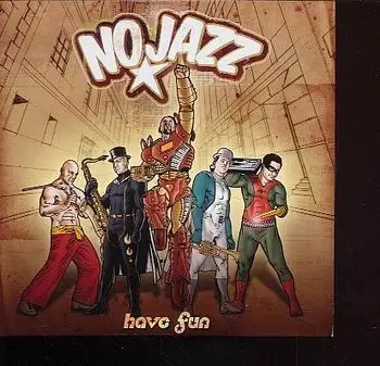 No Jazz - Have Fun