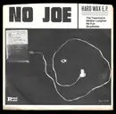 7inch Vinyl Single - No Joe - Hard Wax E.P.