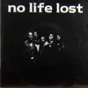 7inch Vinyl Single - No Life Lost - Directionless - EP